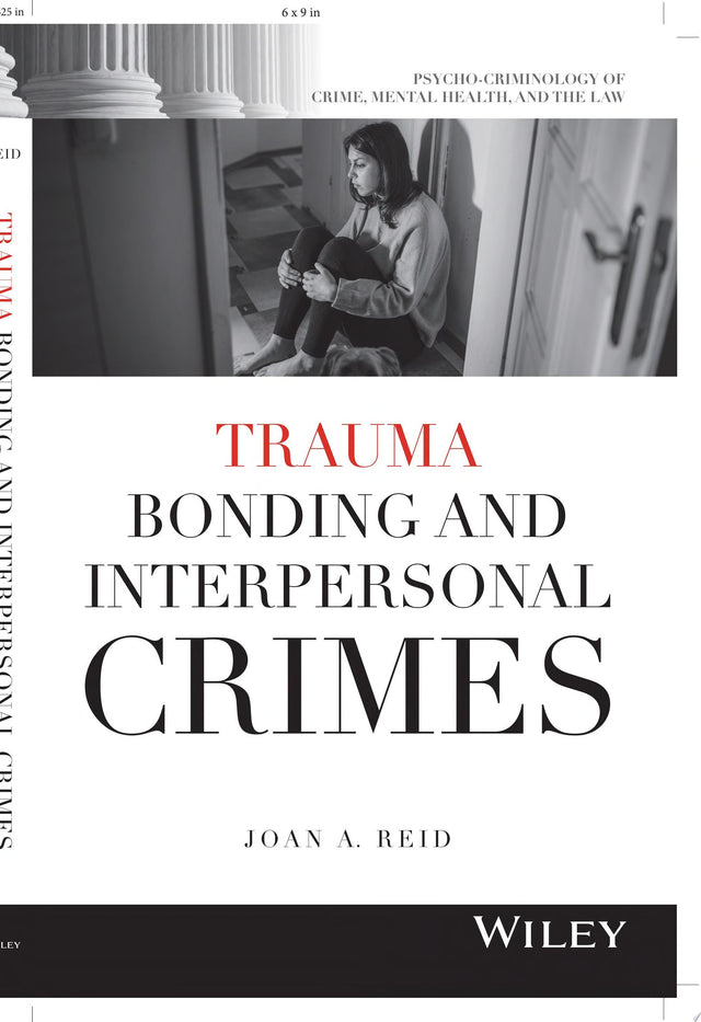 Trauma Bonding and Interpersonal Crimes