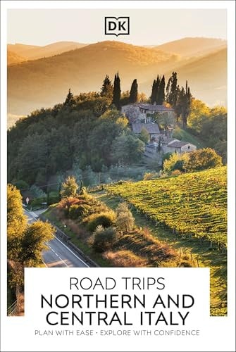 DK Road Trips Northern and Central Italy