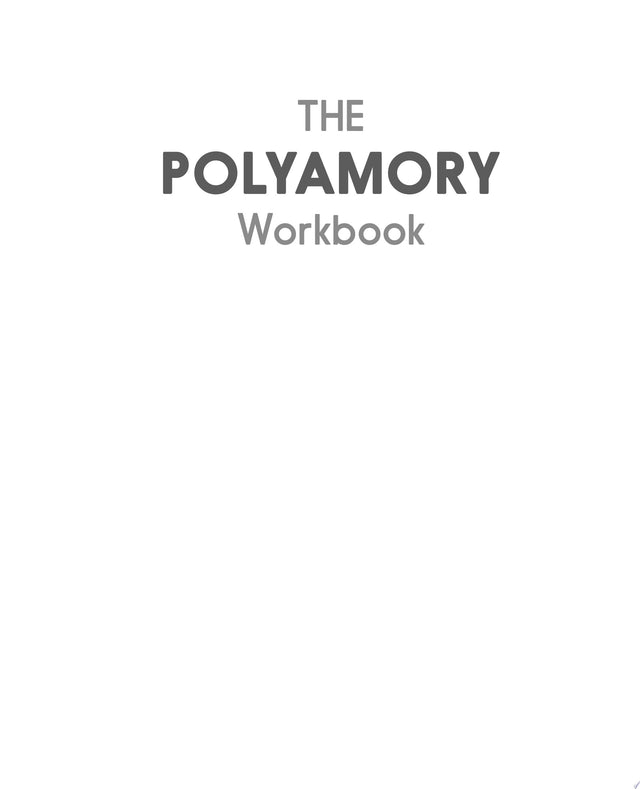 The Polyamory Workbook