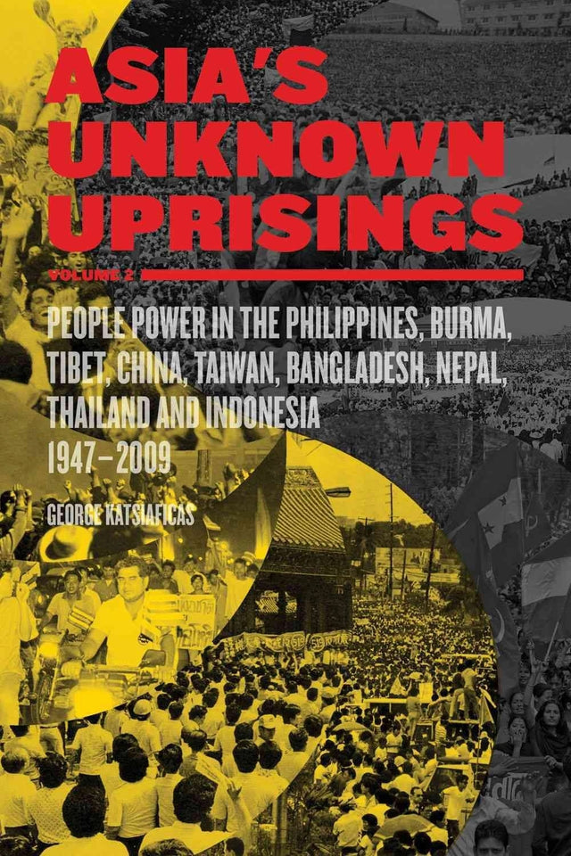 Asia's Unknown Uprisings Vol.2