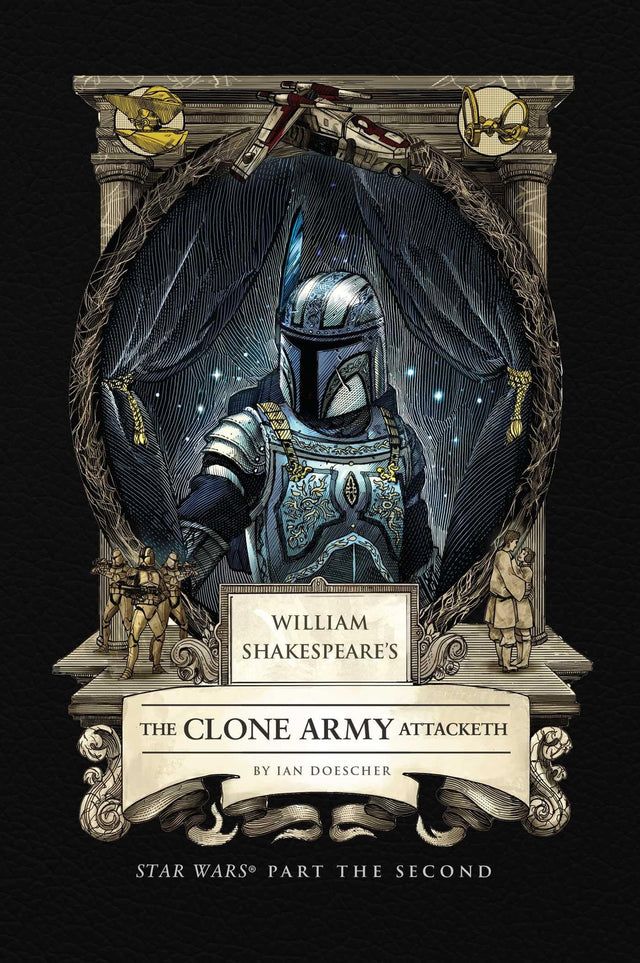 William Shakespeare's The Clone Army Attacketh: Star Wars Part the Second