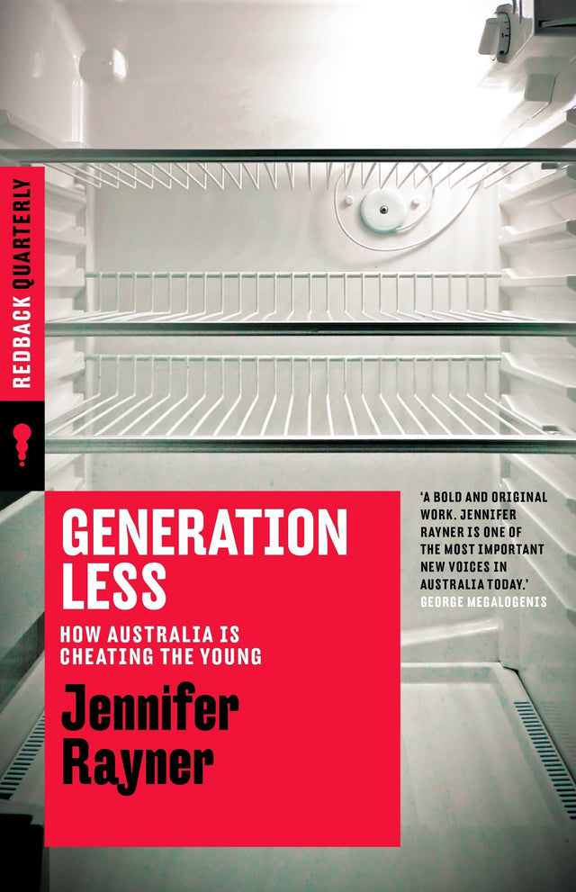 Generation Less: How Australia is Cheating the Young