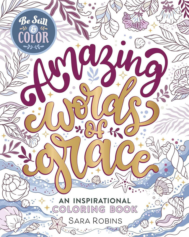 Be Still & Color Amazing Words of Grace