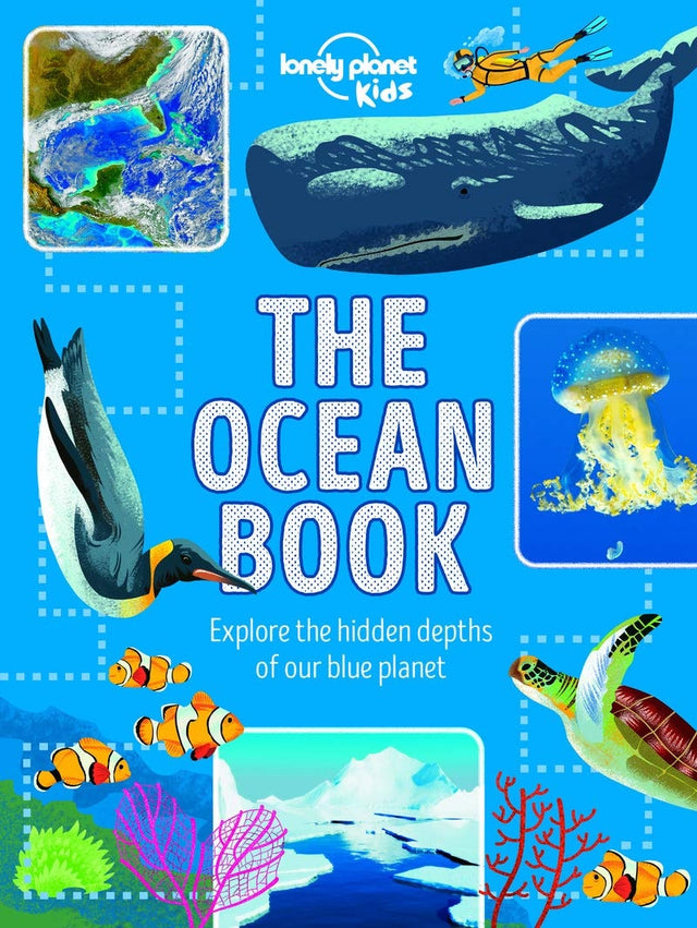 Lonely Planet Kids The Ocean Book