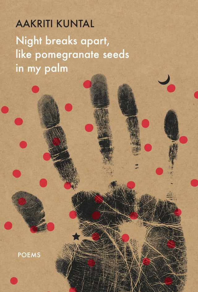 Night breaks apart, like pomegranate seeds in my palm