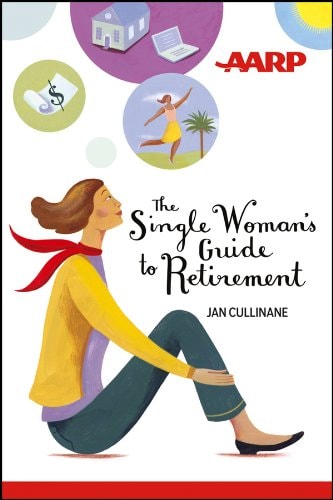 The Single Woman's Guide to Retirement