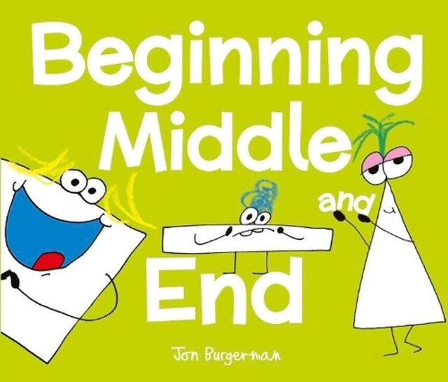 Beginning, Middle, and End