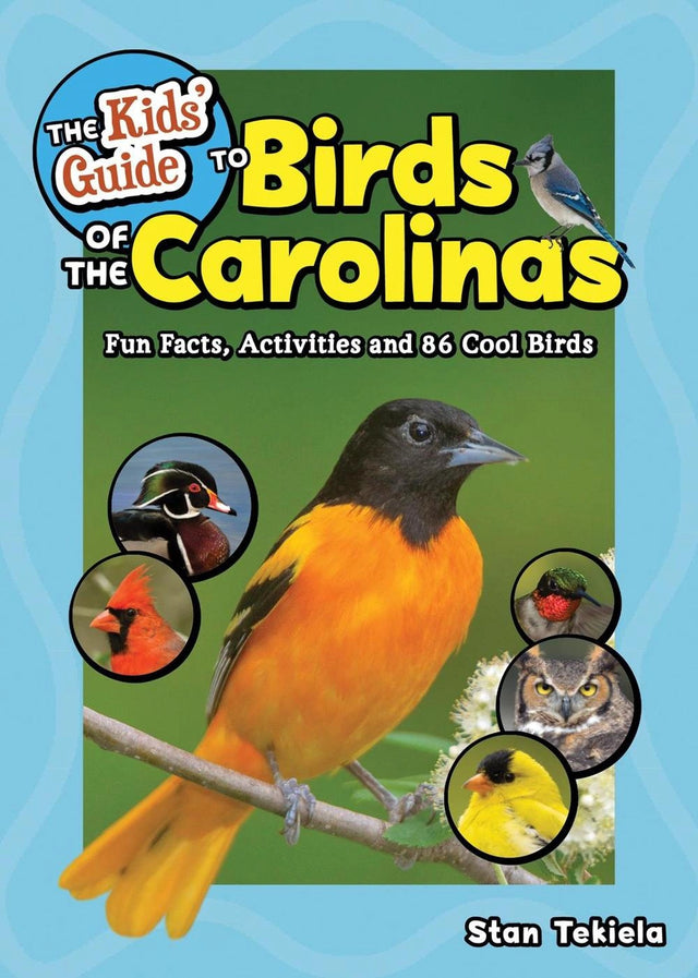 The Kids' Guide to Birds of the Carolinas