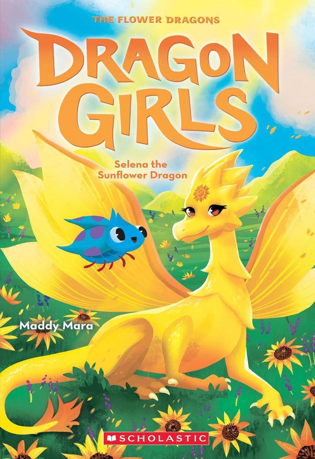 Selena the Sunflower Dragon (Dragon Girls #19)