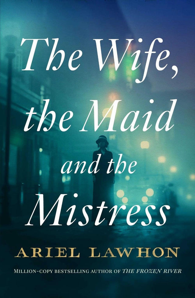 The Wife, the Maid and the Mistress