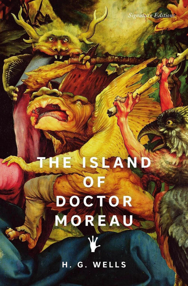 The Island of Doctor Moreau (Signature Editions)