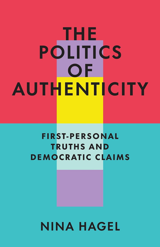 The Politics of Authenticity