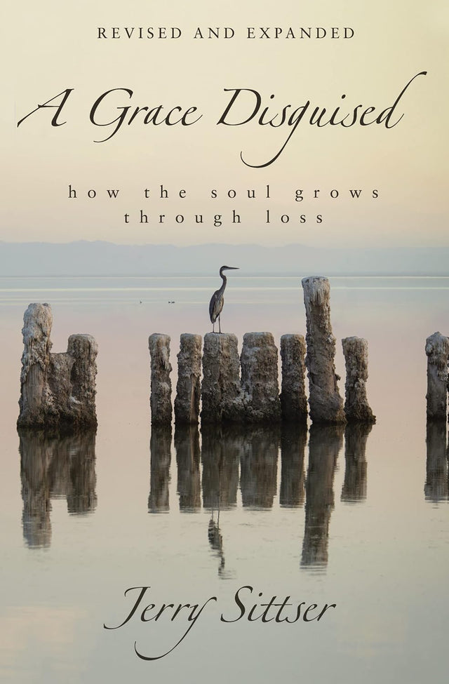 A Grace Disguised Revised and Expanded
