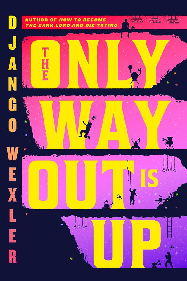 The Only Way Out is Up
