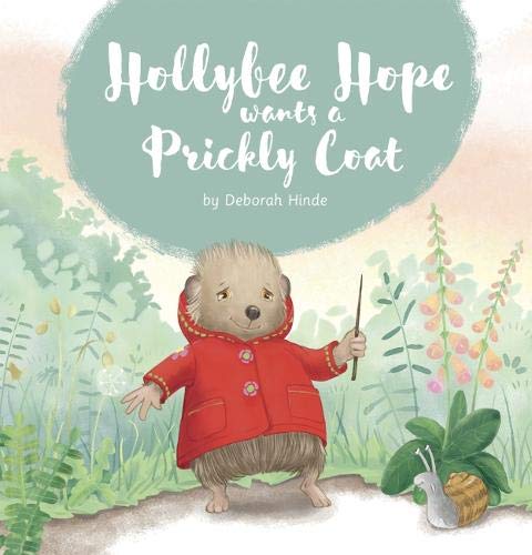 Hollybee Hope wants a Prickly Coat