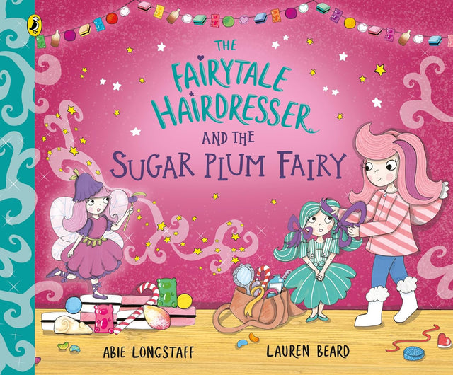 The Fairytale Hairdresser and the Sugar Plum Fairy
