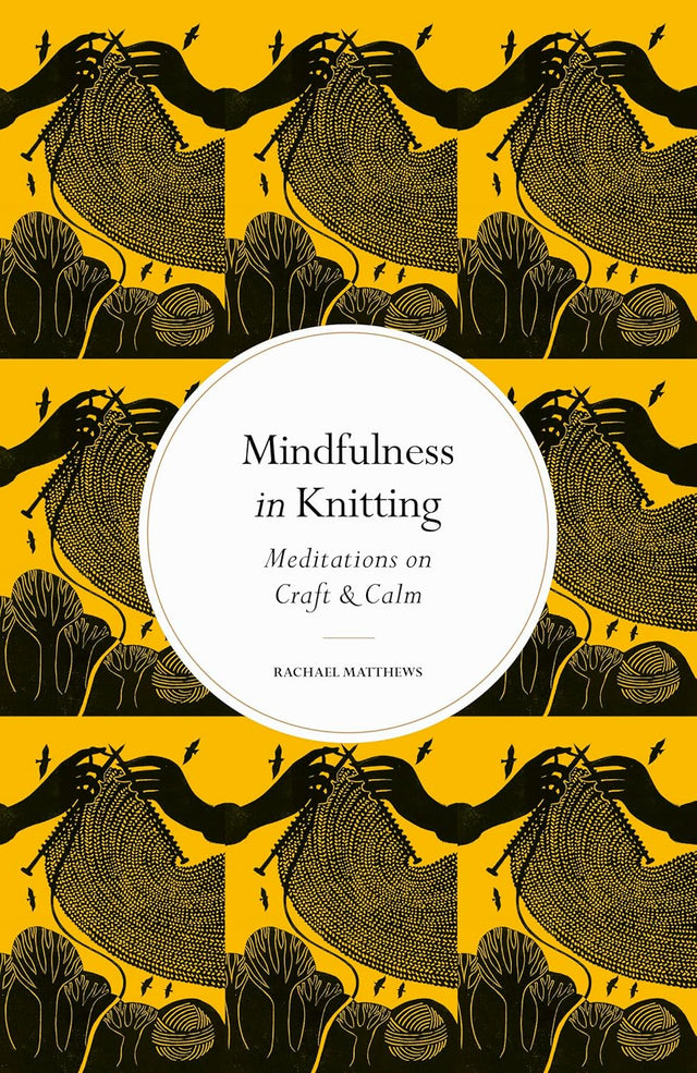 Mindfulness in Knitting