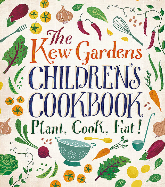 The Kew Gardens Children's Cookbook