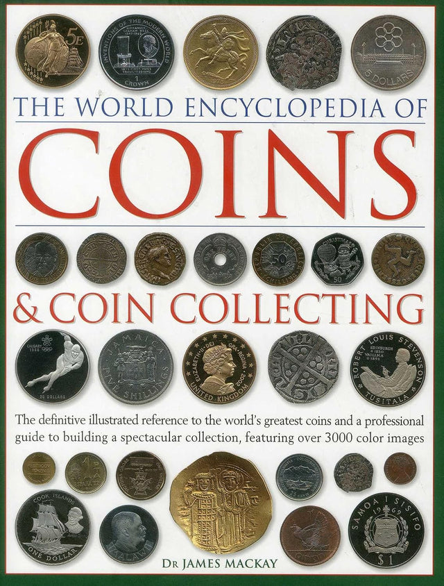 Coins and Coin Collecting, The World Encyclopedia of