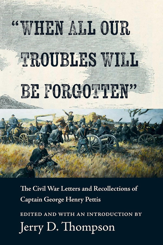"When All Our Troubles Will Be Forgotten"