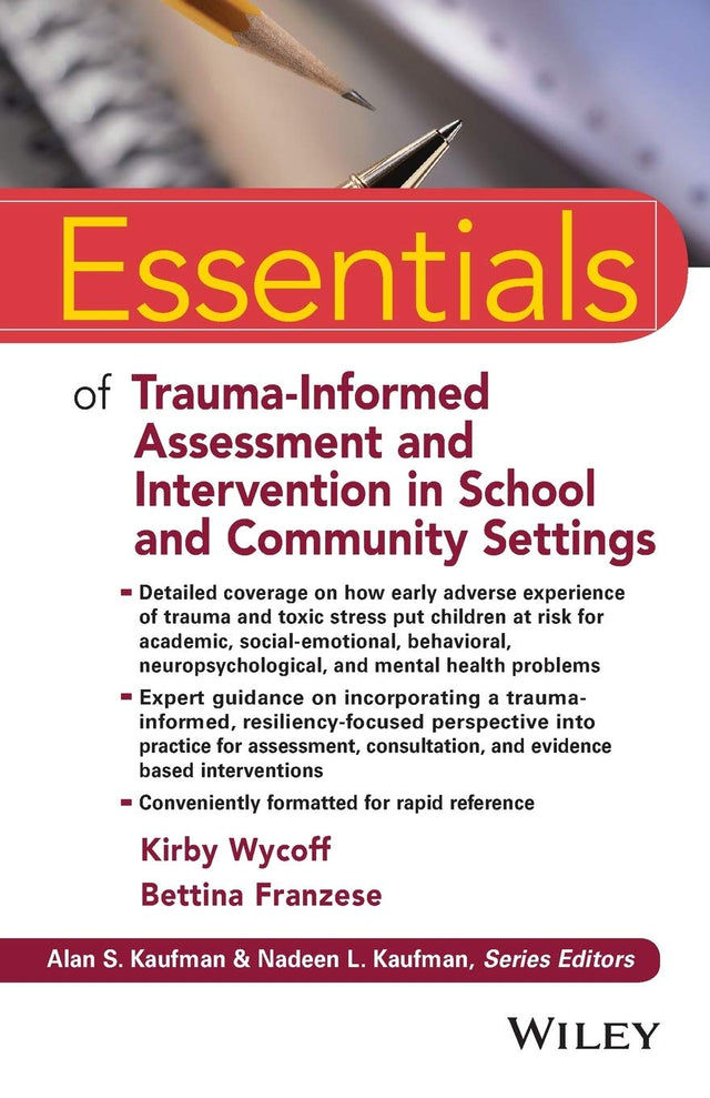 Essentials of Trauma-Informed Assessment and Intervention in School and Community Settings