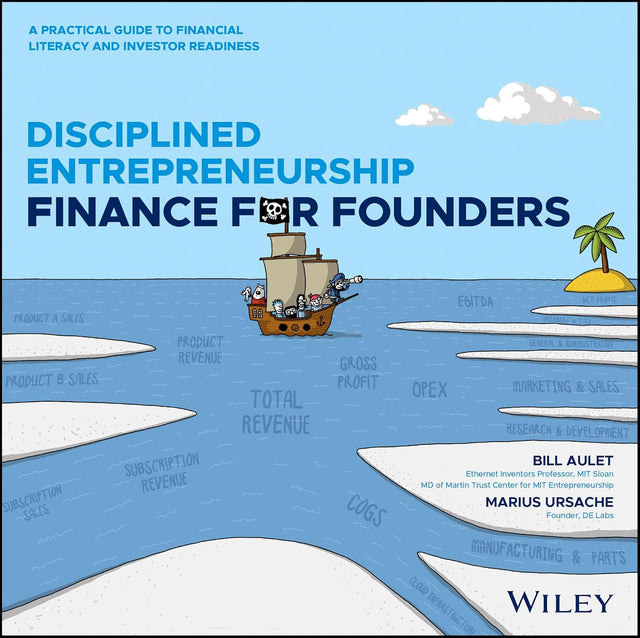 Disciplined Entrepreneurship Finance for Founders