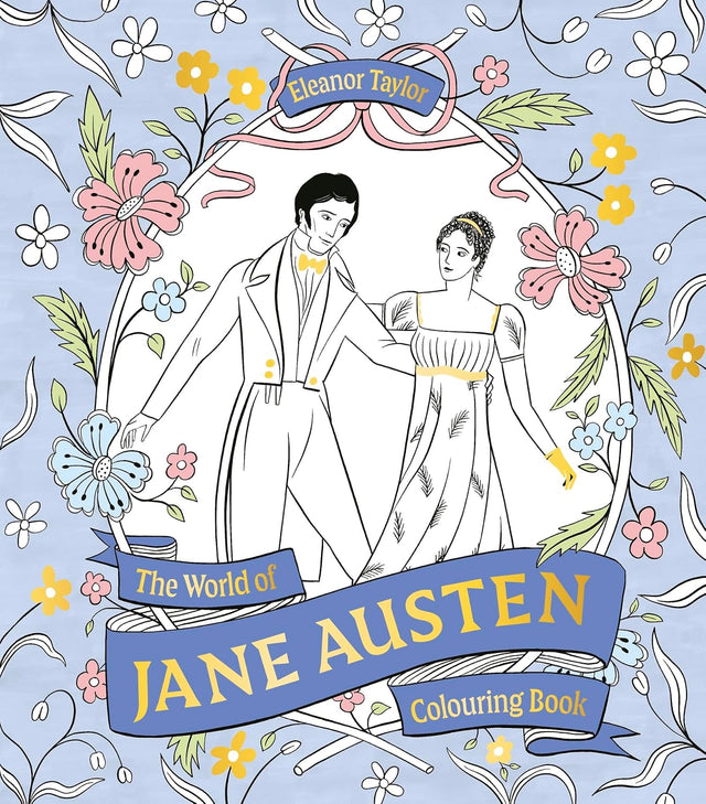 The World of Jane Austen Colouring Book