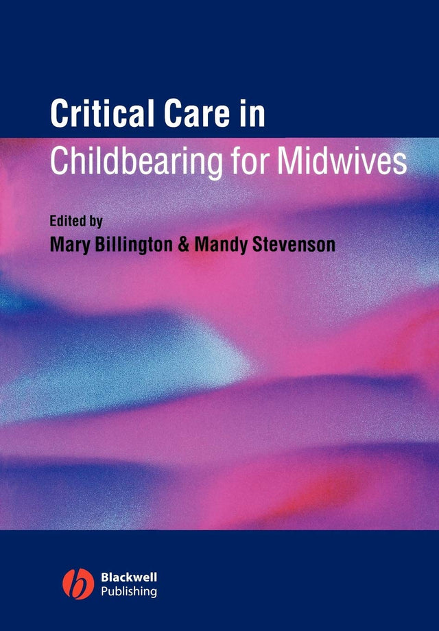 Critical Care in Childbearing for Midwives