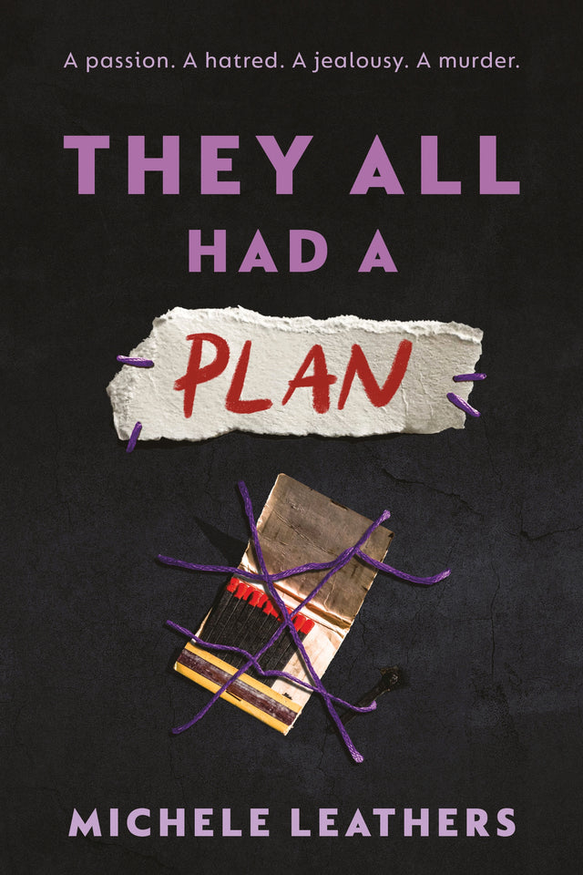 They All Had a Plan