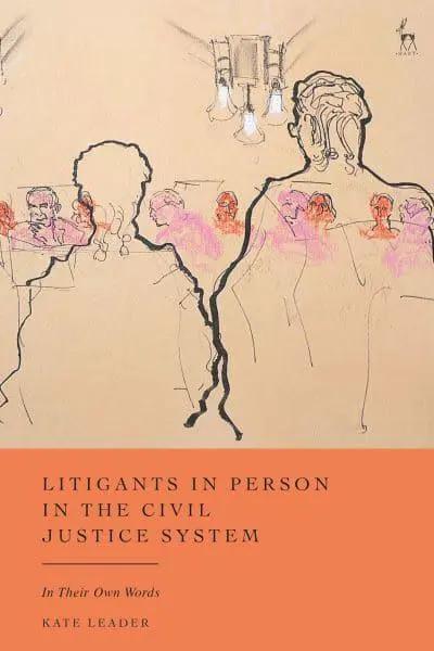 Litigants in Person in the Civil Justice System