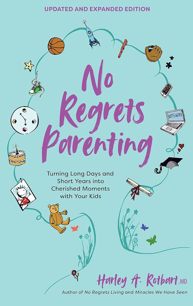 No Regrets Parenting, Updated and Expanded Edition