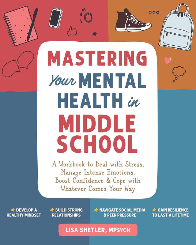 Mastering Your Mental Health in Middle School