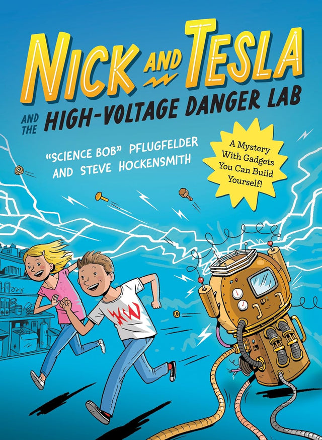 Nick and Tesla and the High Voltage Danger Lab
