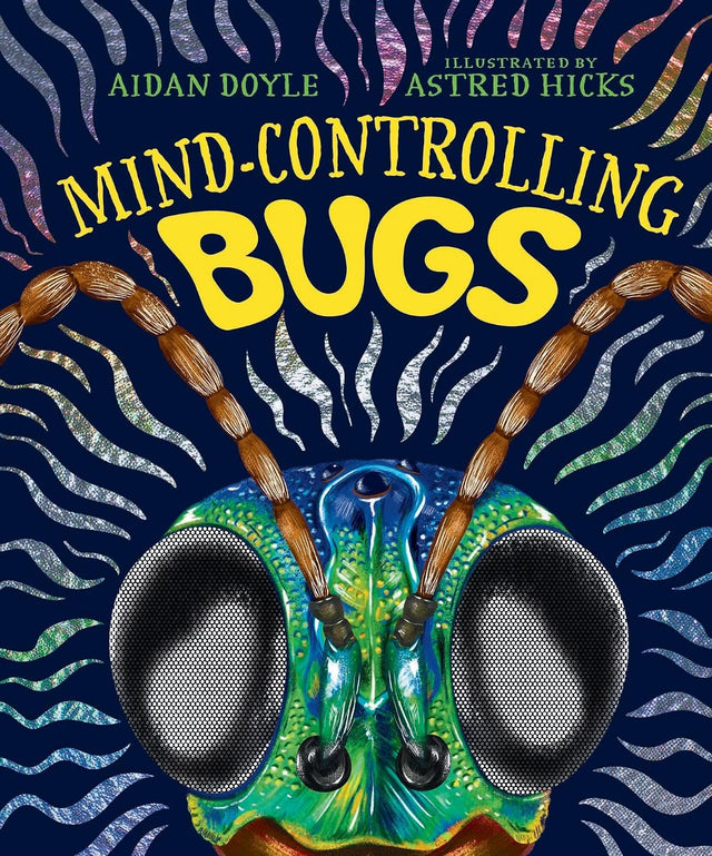 Mind-controlling Bugs