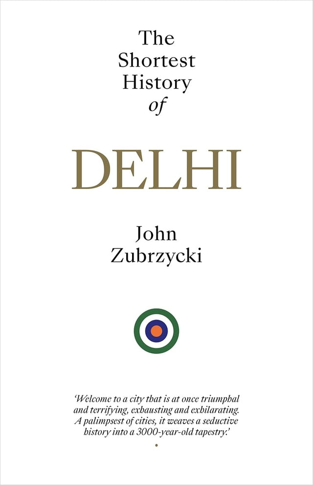 The Shortest History of Delhi
