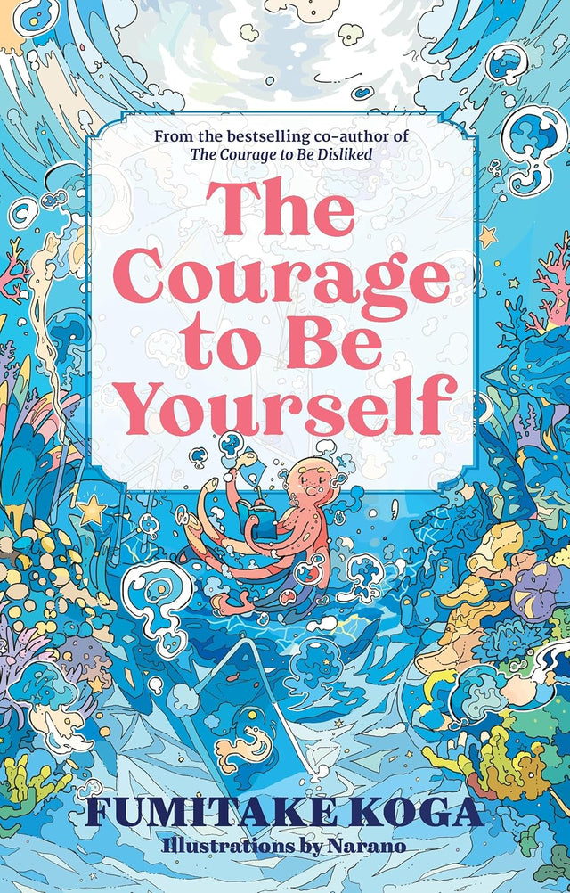 The Courage to Be Yourself