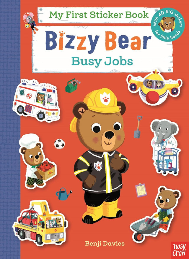 Bizzy Bear My First Sticker Book: Busy Jobs