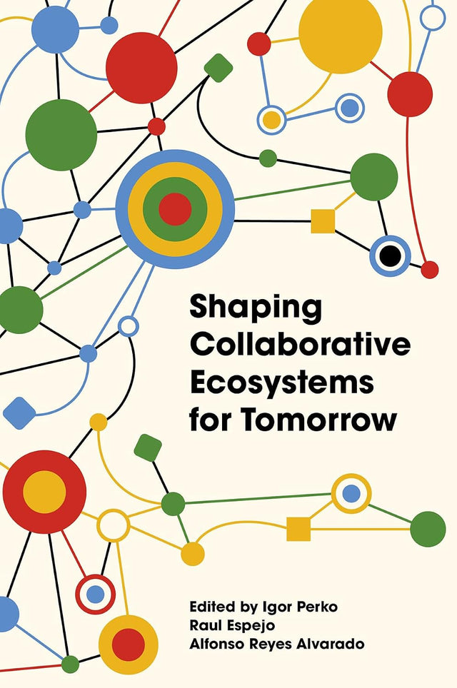 Shaping Collaborative Ecosystems for Tomorrow
