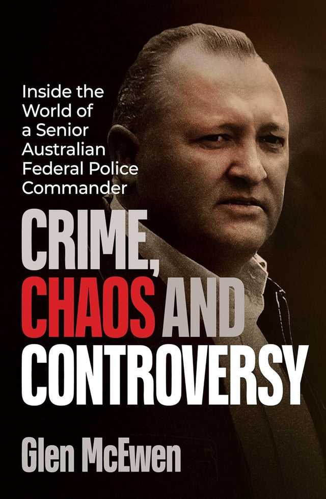Crime, Chaos and Controversy