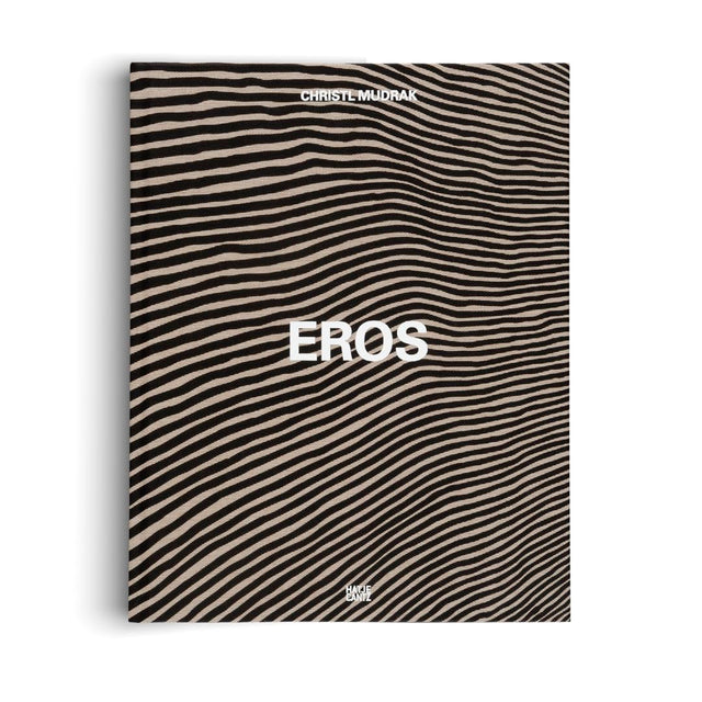 Christl Mudrak: Eros (Bilingual edition)