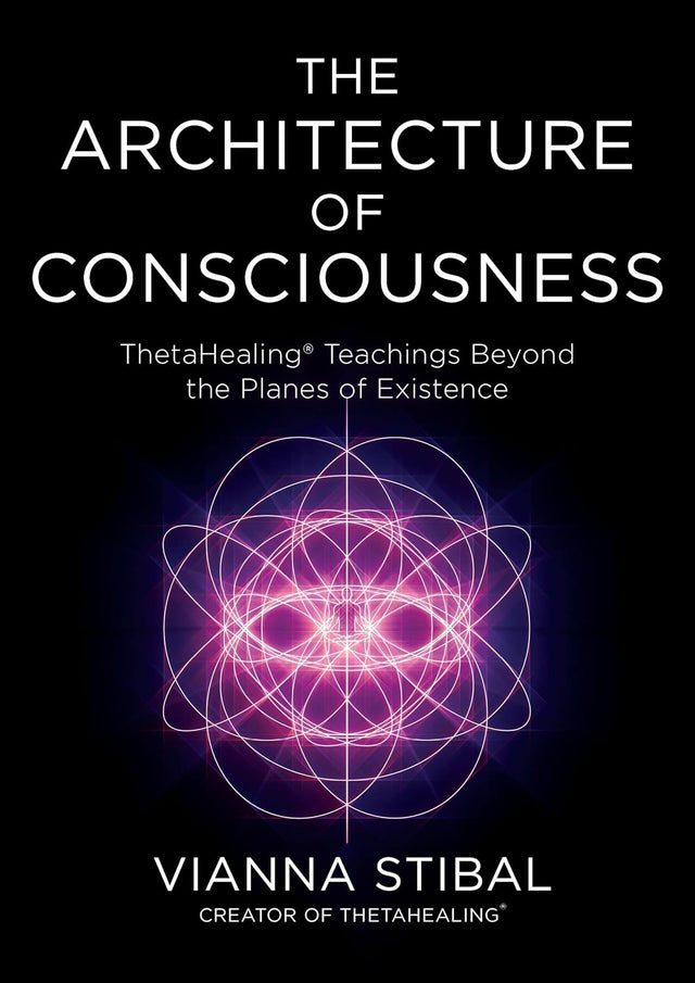 The Architecture of Consciousness