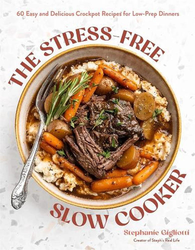 The Stress-Free Slow Cooker