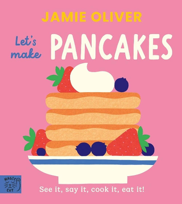 Jamie Oliver: Let's Make Pancakes