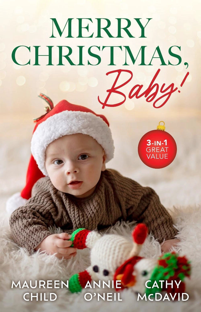 Merry Christmas, Baby!/Maid Under The Mistletoe/Christmas With The Single Dad Doc/A Secret Christmas Wish