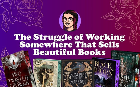 The Struggle of Working Somewhere That Sells Beautiful Books