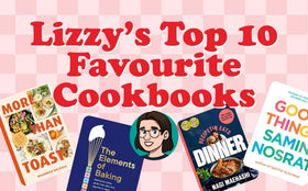 Lizzy's Top 10 Favourite Cookbooks
