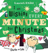 I am Wishing Every Minute for Christmas