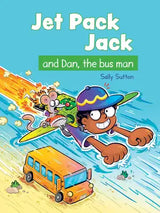 Jet Pack Jack and Dan, the Bus Man