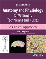 Anatomy and Physiology for Veterinary Technicians and Nurses