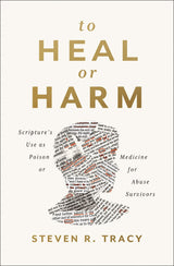 To Heal or Harm